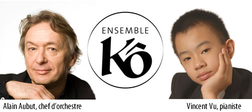 Alain aubut, chef d'orchestre / Ensemble Kô / Vincent Vu, pianiste