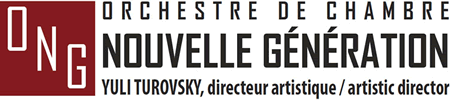 Orchestre de chambre Nouvelle Génération - Yuli Turovsky, directeur artististique/artistique director