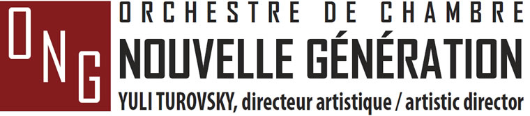 Orchestre de chambre Nouvelle Génération - Yuli Turovsky, directeur artististique/artistique director